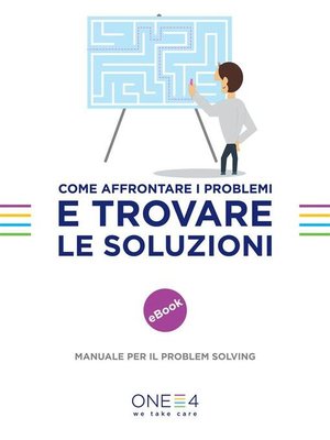 cover image of Come affrontare i problemi e trovare le soluzioni